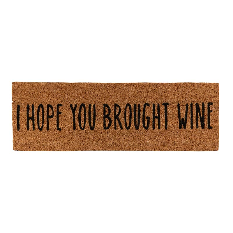 Doormat - I hope you brought wine