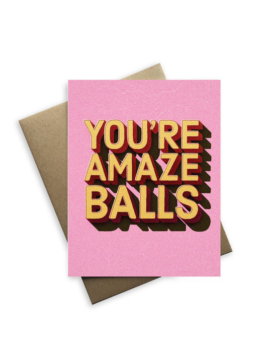 Sweet Encouragement - You're Amazeballs Greeting Card