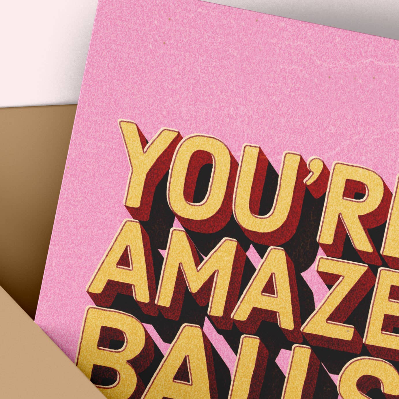 Sweet Encouragement - You're Amazeballs Greeting Card