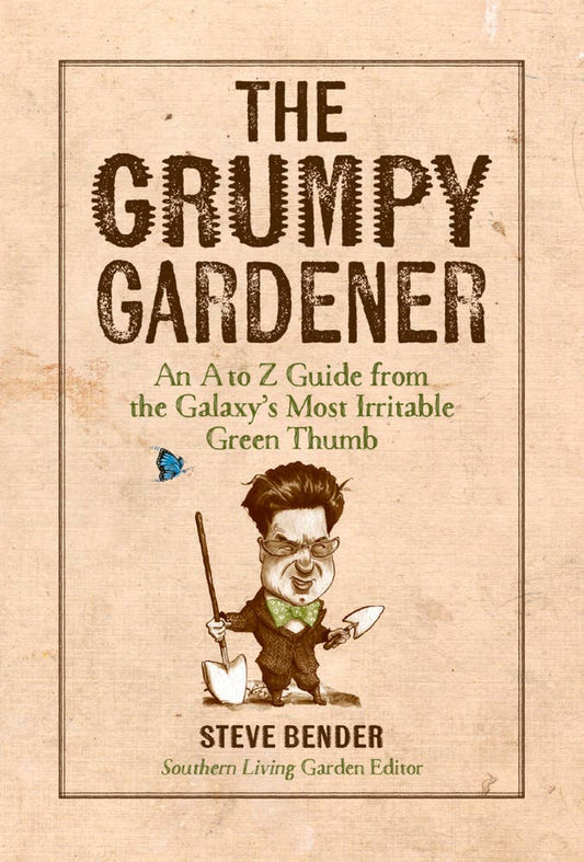 The Grumpy Gardener: 6.5 x 9.5 x 0.90 / Hardcover / 256